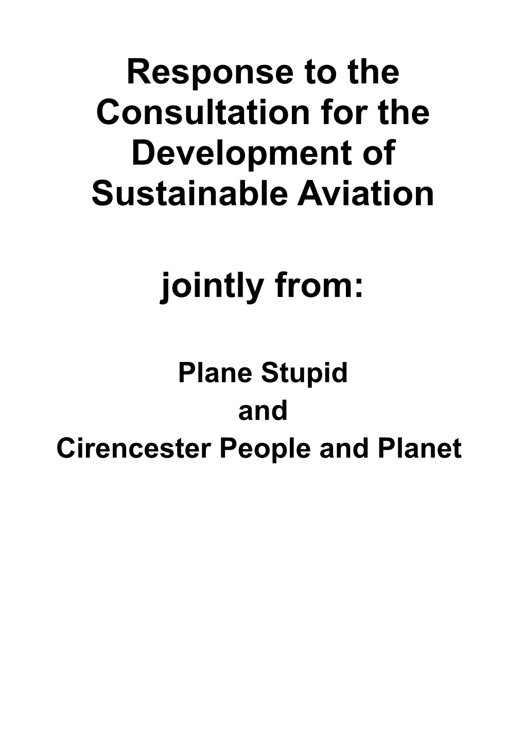 Response to the Consultation for the Development of Sustainable Aviation Jointly From