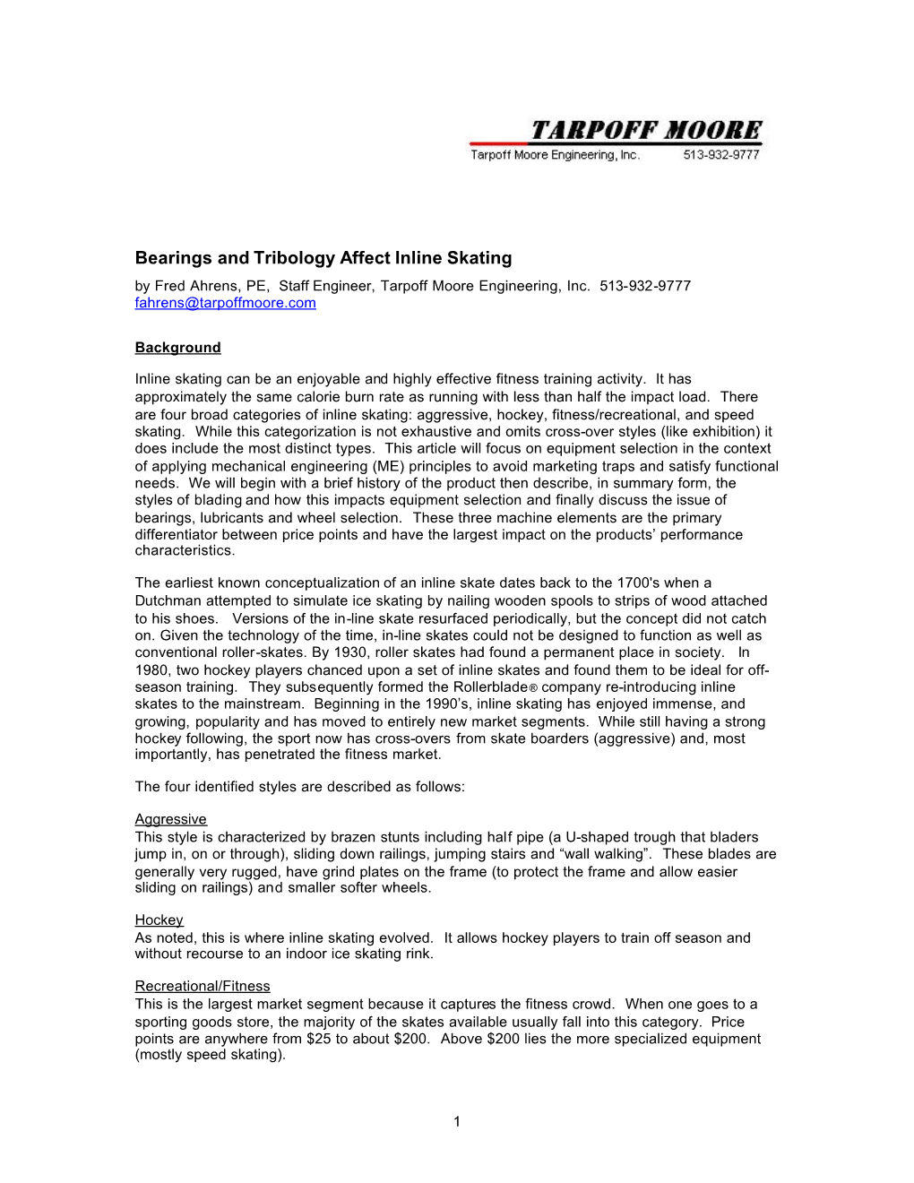 Bearings and Tribology Affect Inline Skating by Fred Ahrens, PE, Staff Engineer, Tarpoff Moore Engineering, Inc