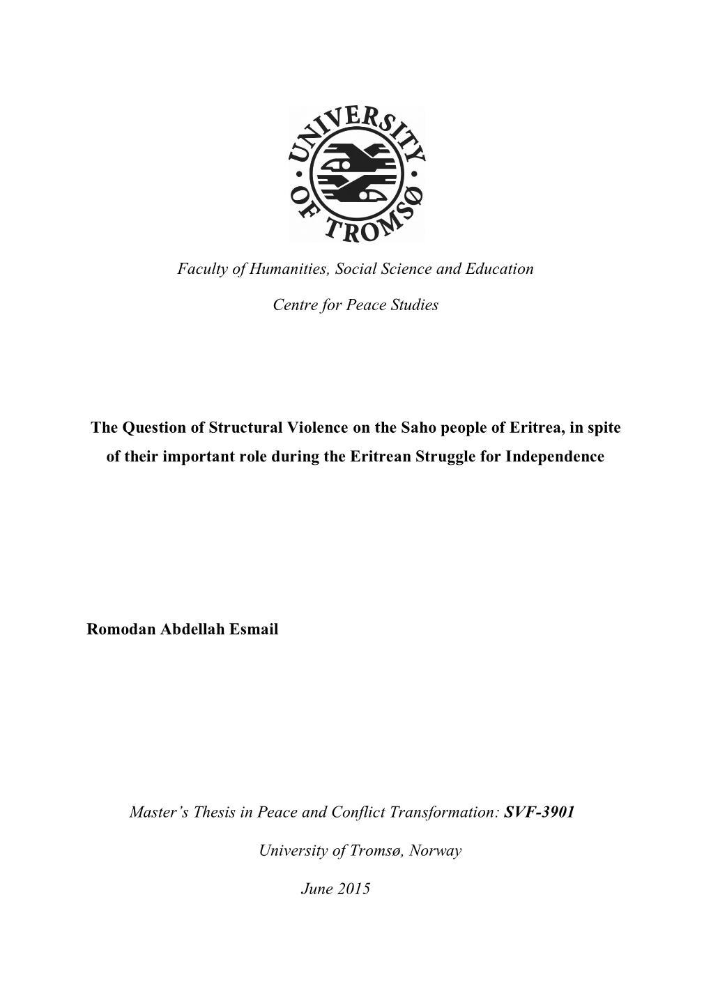 The Question of Structural Violence on the Saho People of Eritrea, in Spite of Their Important Role During the Eritrean Struggle for Independence