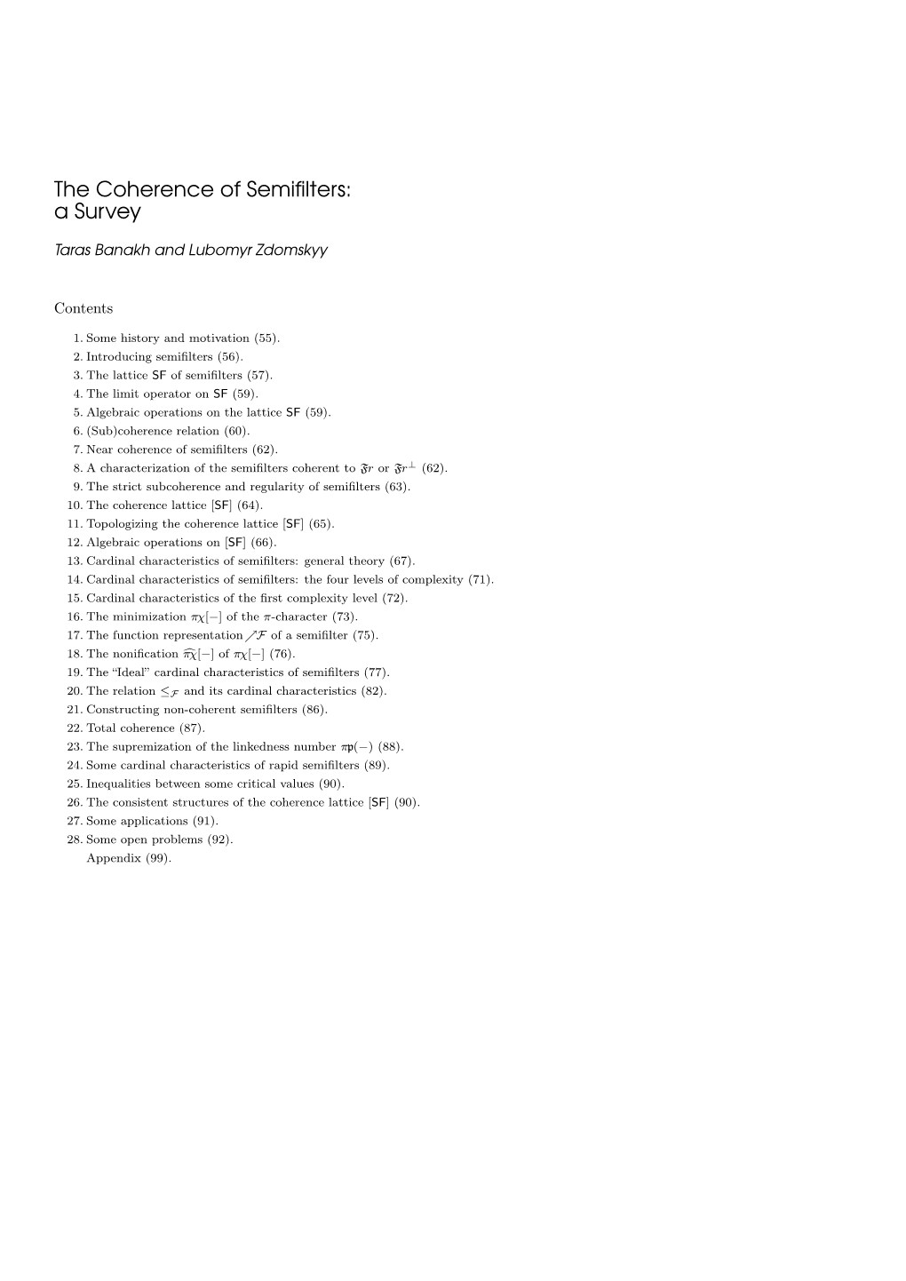 The Coherence of Semifilters: a Survey