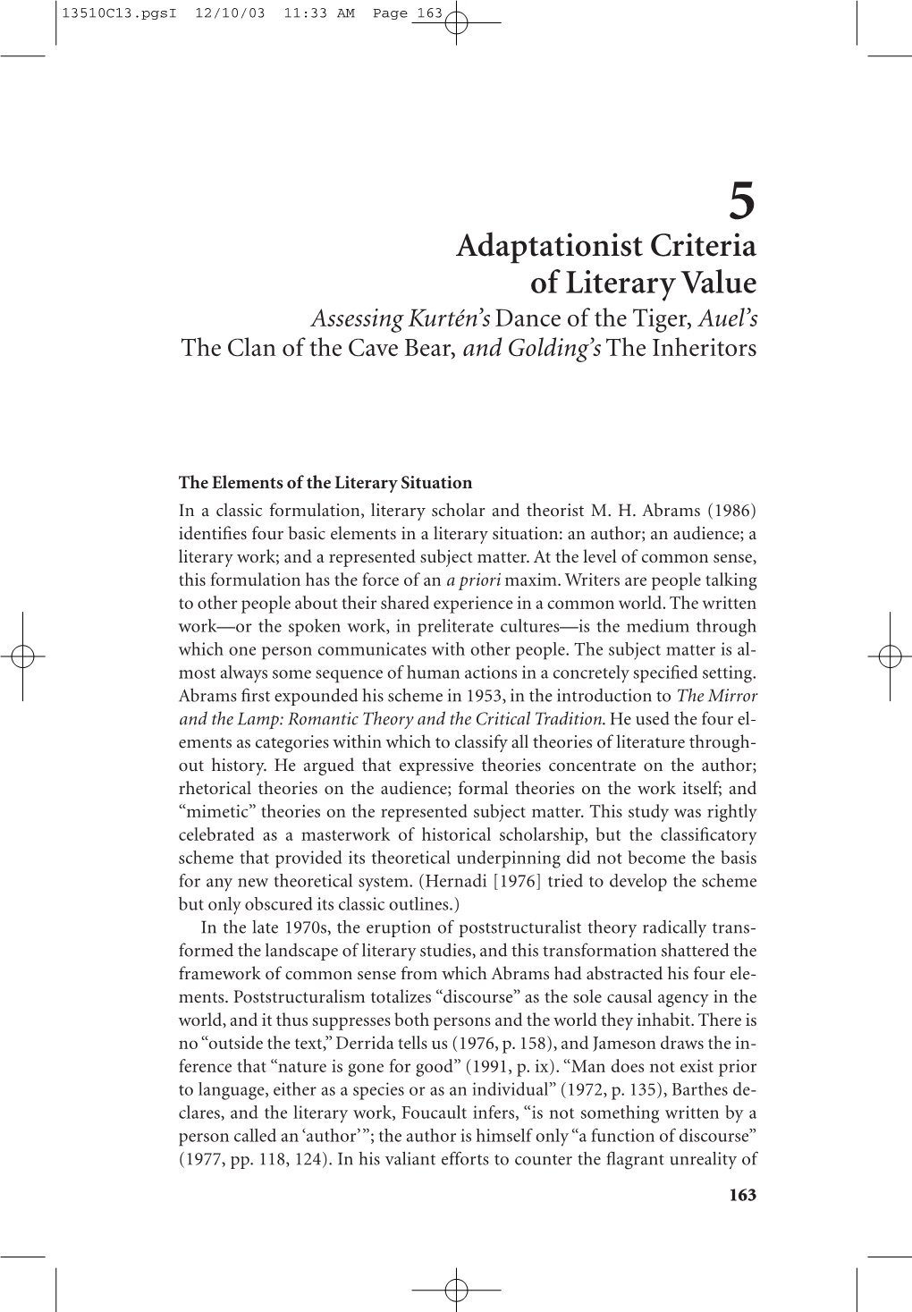 Adaptationist Criteria of Literary Value Assessing Kurtén’S Dance of the Tiger, Auel’S the Clan of the Cave Bear, and Golding’S the Inheritors