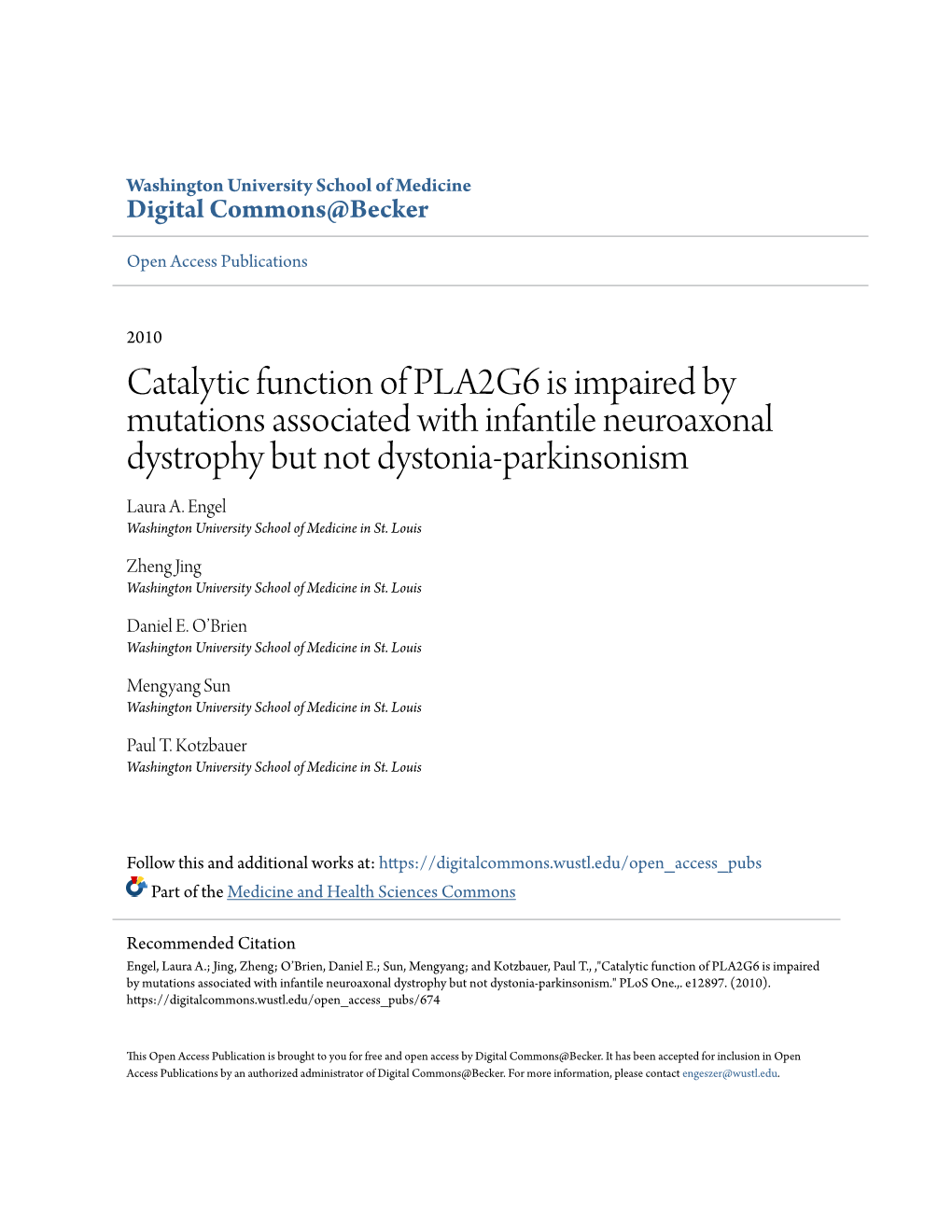 Catalytic Function of PLA2G6 Is Impaired by Mutations Associated with Infantile Neuroaxonal Dystrophy but Not Dystonia-Parkinsonism Laura A