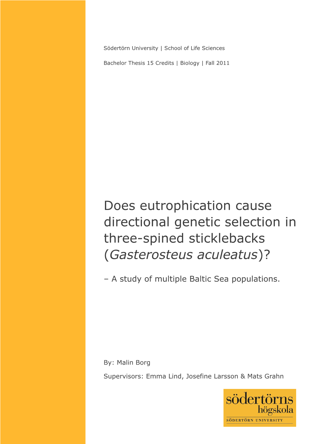 Does Eutrophication Cause Directional Genetic Selection in Three-Spined Sticklebacks (Gasterosteus Aculeatus)?