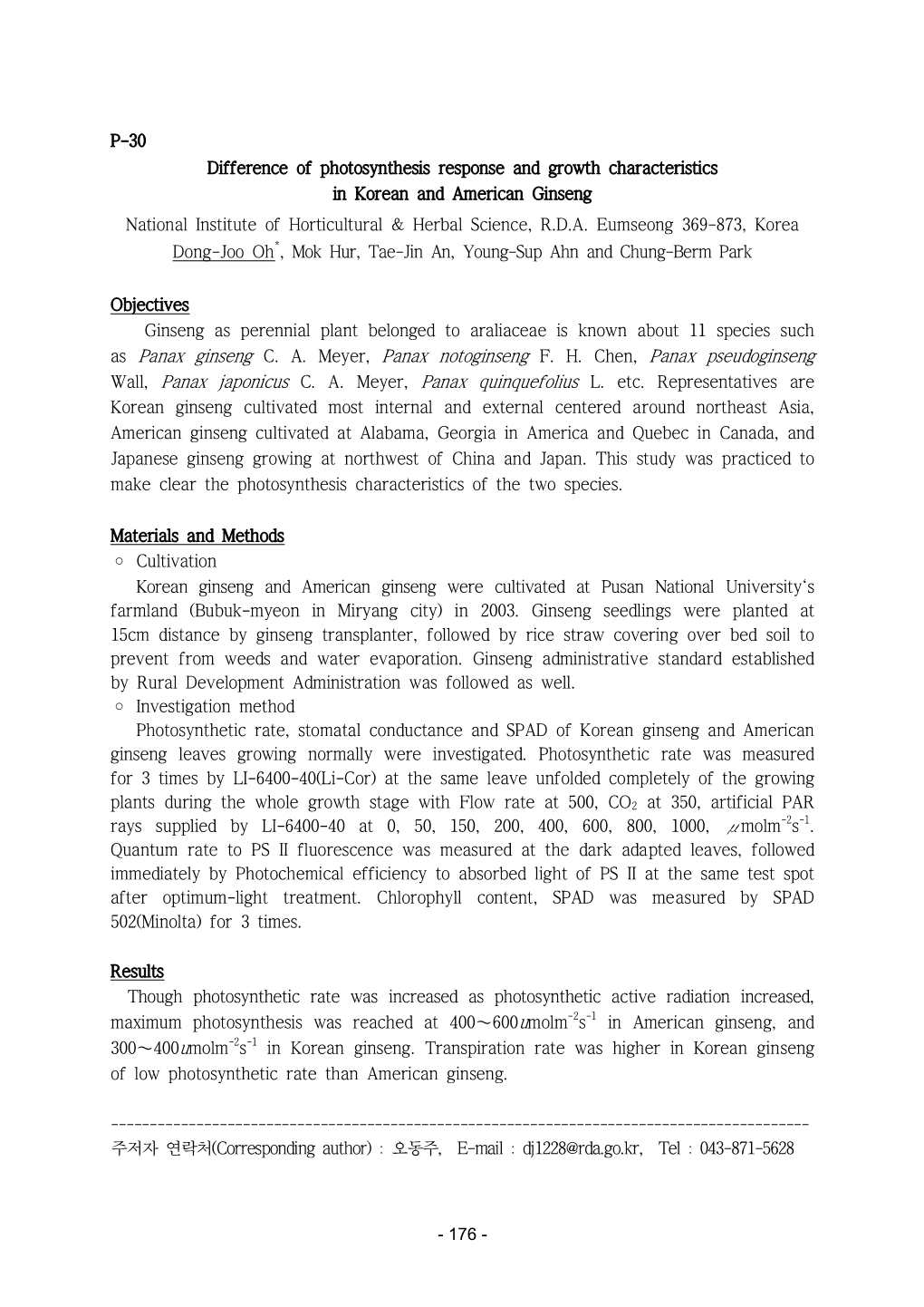 P-30 Difference of Photosynthesis Response and Growth Characteristics in Korean and American Ginseng National Institute of Horticultural & Herbal Science, R.D.A