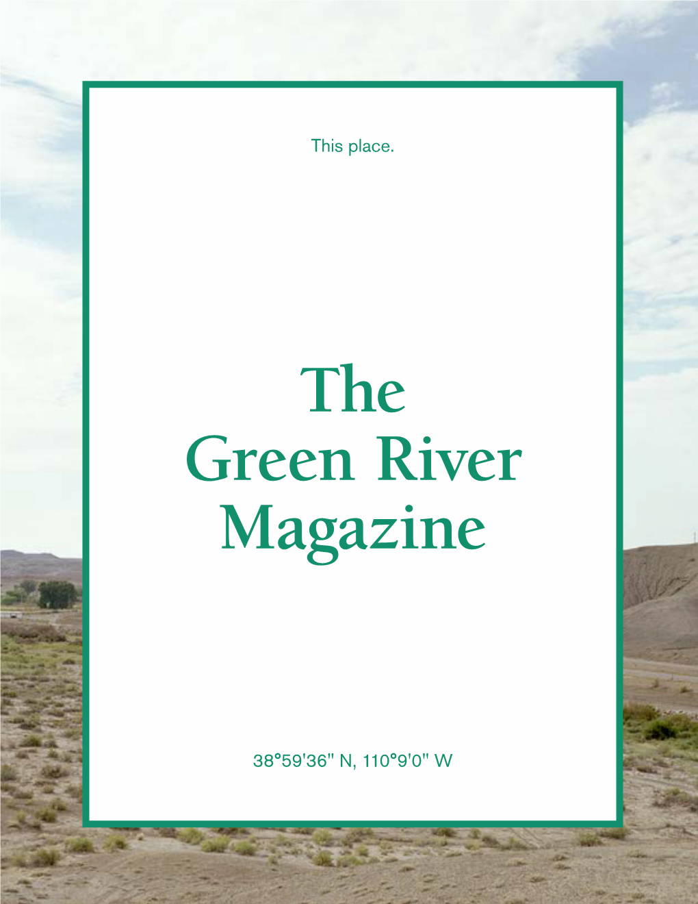 The Green River Magazine