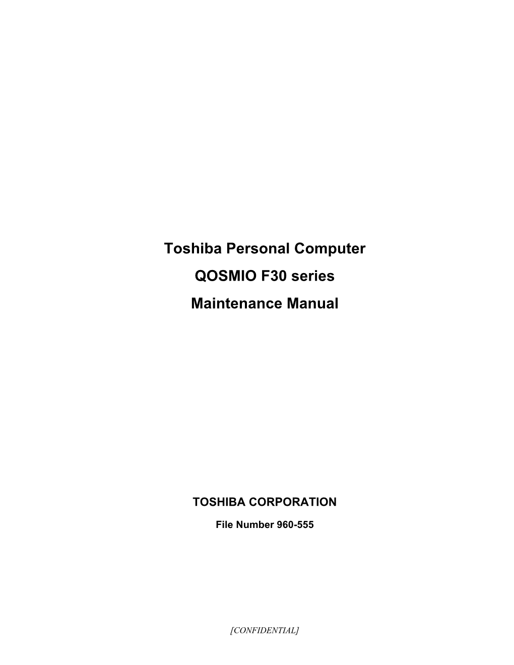 Toshiba Personal Computer QOSMIO F30 Series Maintenance Manual