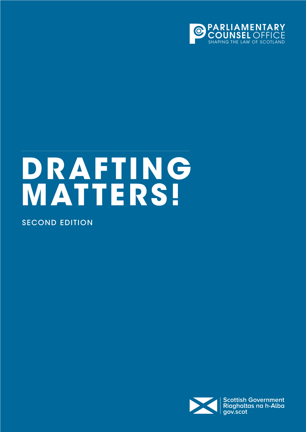 DRAFTING MATTERS! SECOND EDITION PARLIAMENTARY COUNSEL OFFICE Contents