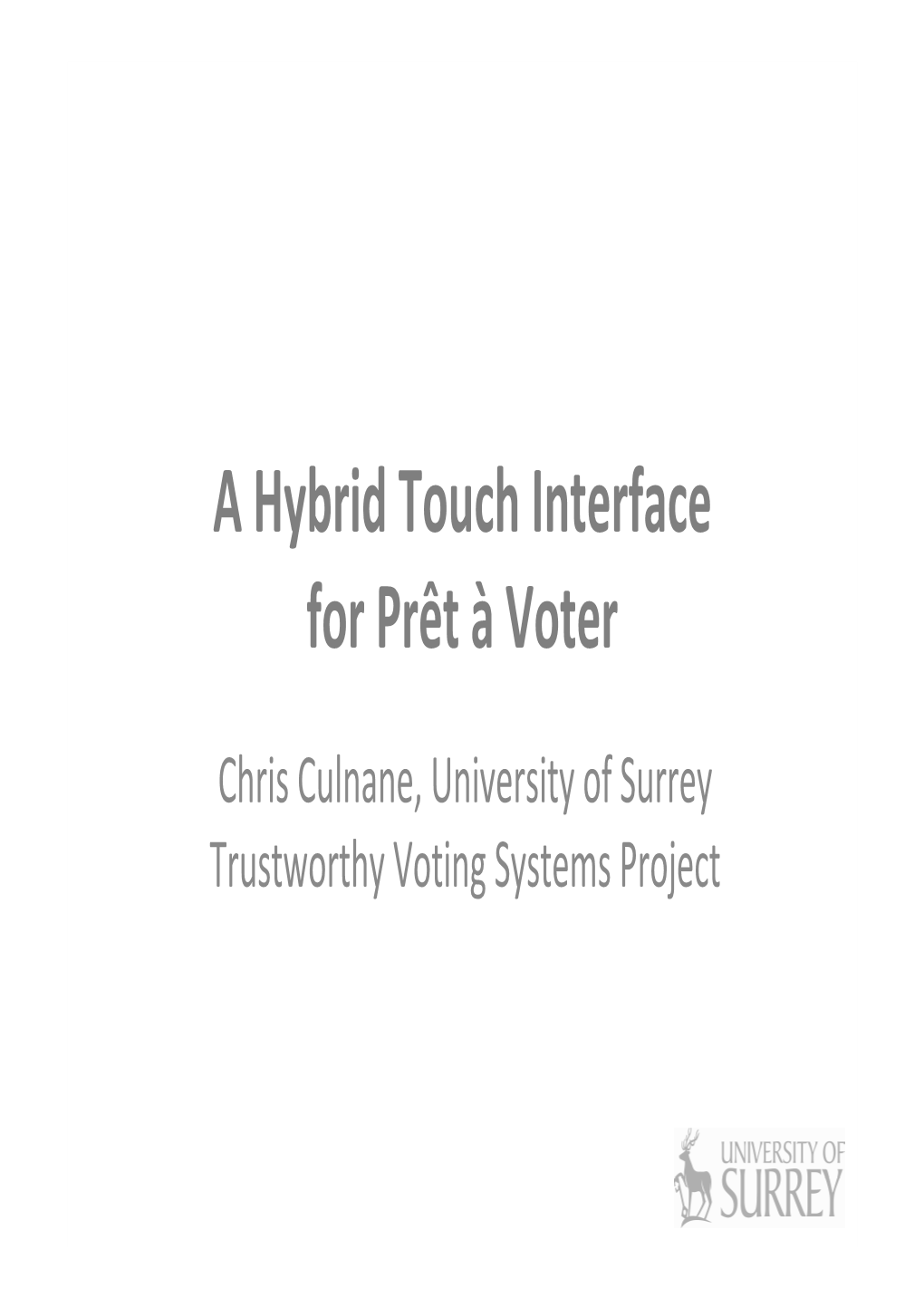 A Hybrid Touch Interface for Prêt À Voter