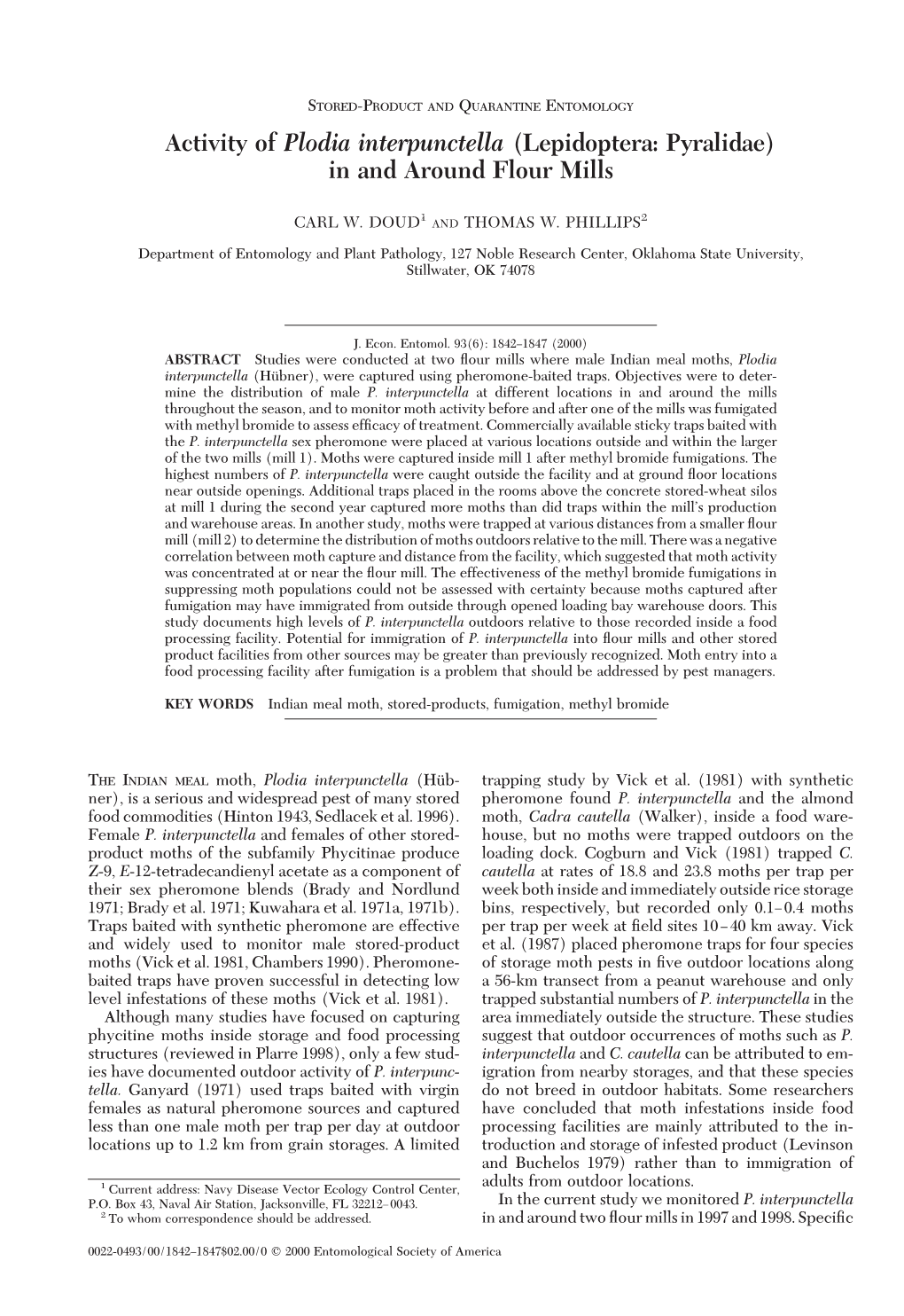 Activity of Plodia Interpunctella (Lepidoptera: Pyralidae) in and Around Flour Mills