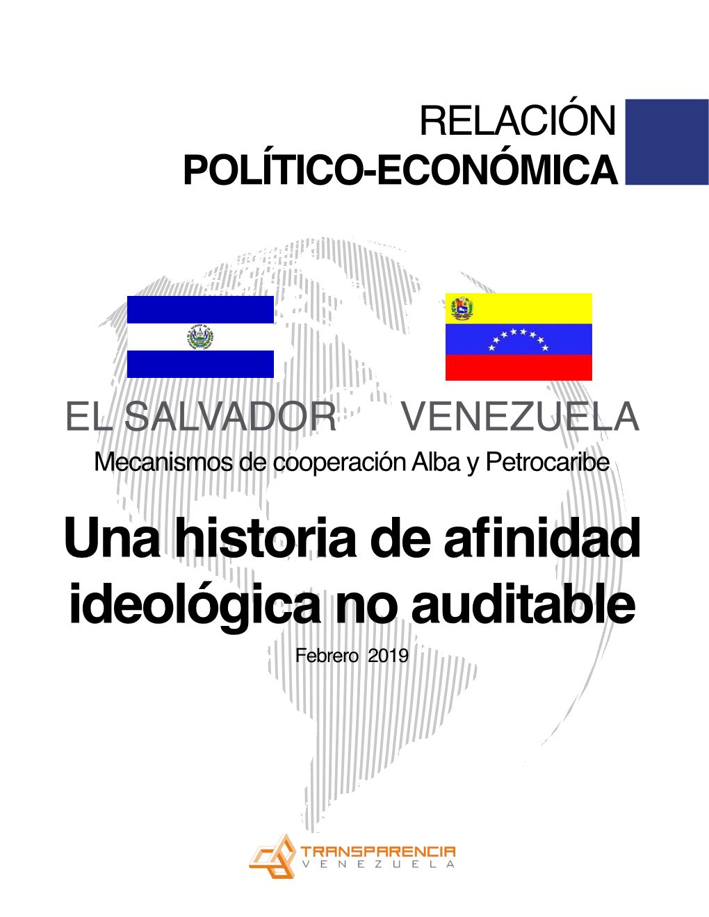 El Salvador Una Historia De Afinidad Ideológica No Auditable