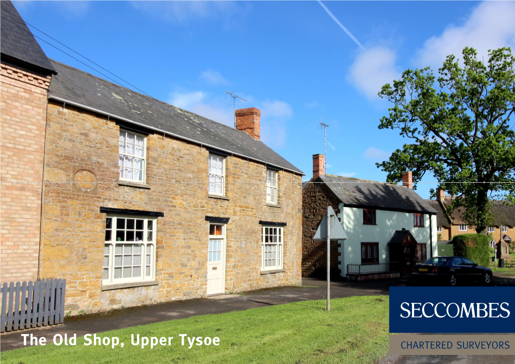 The Old Shop, Upper Tysoe CHARTERED SURVEYORS