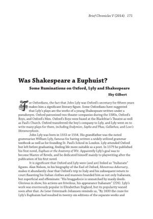Was Shakespeare a Euphuist? Some Ruminations on Oxford, Lyly and Shakespeare Sky Gilbert