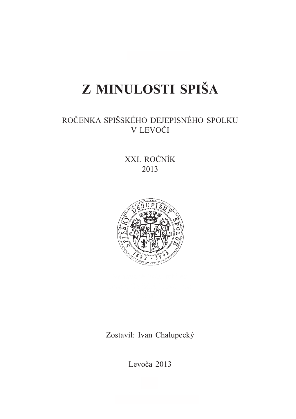 Z Minulosti Spiša, XXI.2013