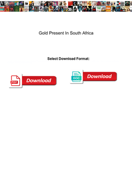 Gold Present in South Africa