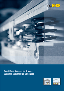 Tuned Mass Dampers for Bridges, Buildings and Other Tall Structures Tuned Mass Dampers for Bridges, Buildings and Other Tall Structures