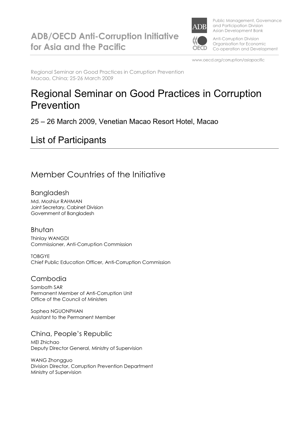 Regional Seminar on Good Practices in Corruption Prevention Macao, China; 25-26 March 2009