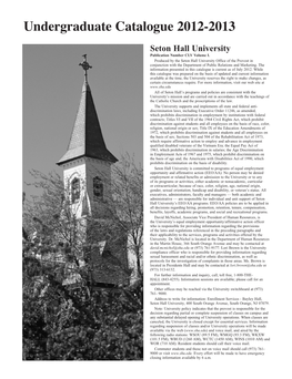 Undergraduate Catalogue 2012-2013 Seton Hall University Publication Number CLV Volume I