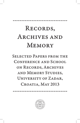 Selected Papers from the Conference and School on Records, Archives and Memory