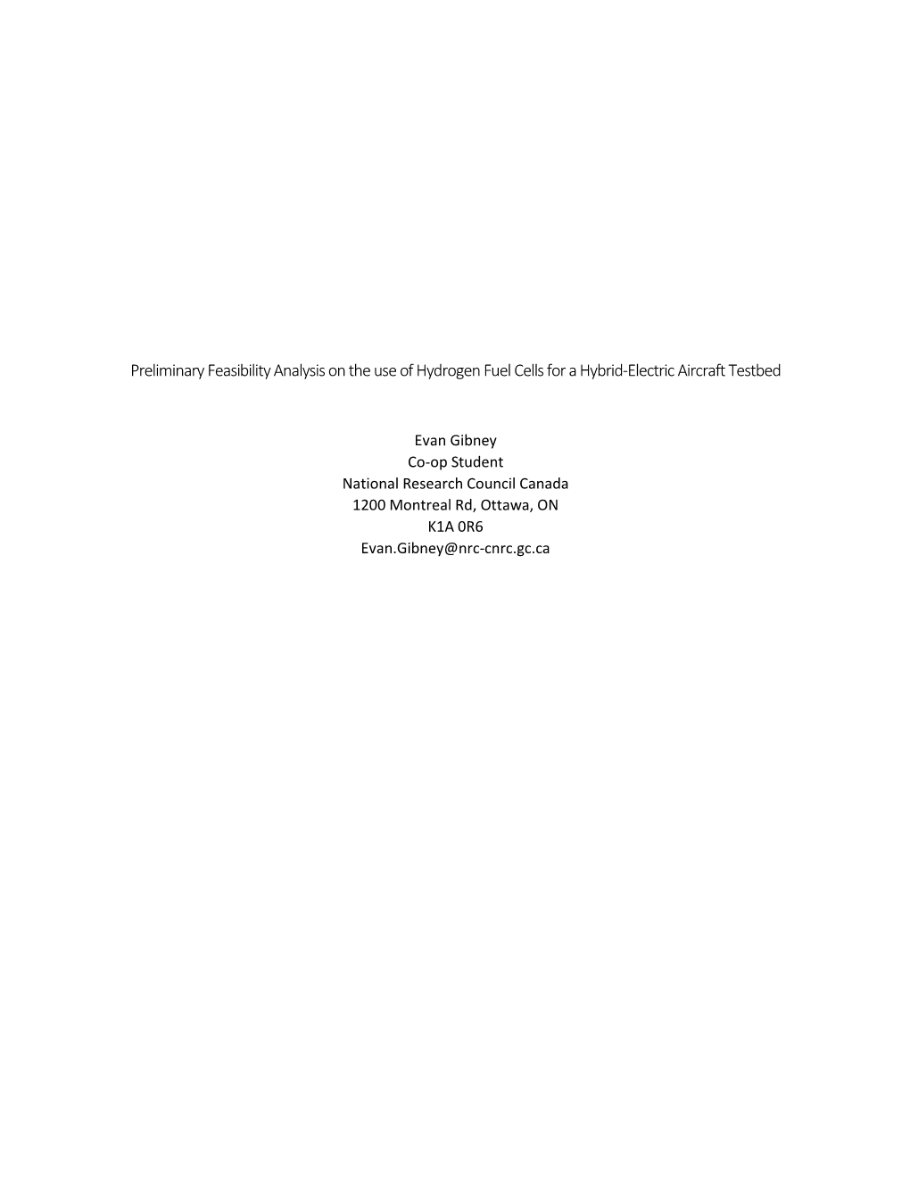 Preliminary Feasibility Analysis on the Use of Hydrogen Fuel Cells for a Hybrid-Electric Aircraft Testbed