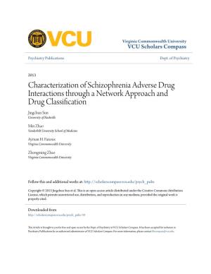 Characterization of Schizophrenia Adverse Drug Interactions Through a Network Approach and Drug Classification Jingchun Sun University of Nashville