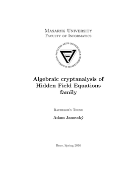Algebraic Cryptanalysis of Hidden Field Equations Family