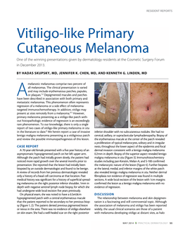 Vitiligo-Like Primary Cutaneous Melanoma One of the Winning Presentations Given by Dermatology Residents at the Cosmetic Surgery Forum in December 2013