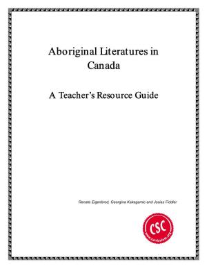 Aboriginal Literatures in Canada: a Teacher's Resource Guide