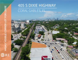 405 S Dixie Highway Coral Gables, Fl Highly Visible Corner Lot for Lease for Lot Visible Corner Highly 405 S Dixie Highway Property Highlights Coral Gables, Fl