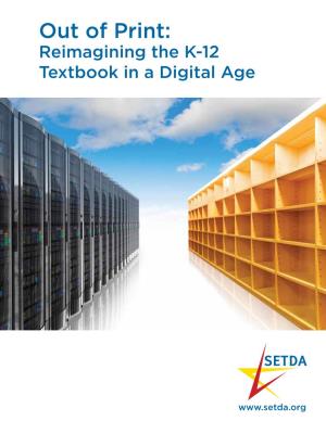 Out of Print: Reimagining the K-12 Textbook in a Digital Age