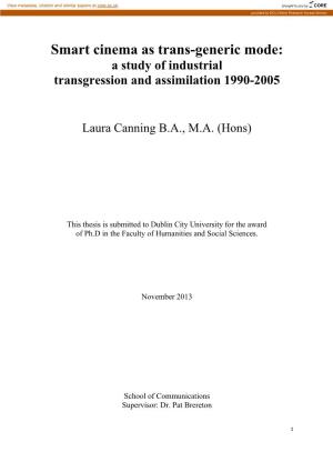 Smart Cinema As Trans-Generic Mode: a Study of Industrial Transgression and Assimilation 1990-2005