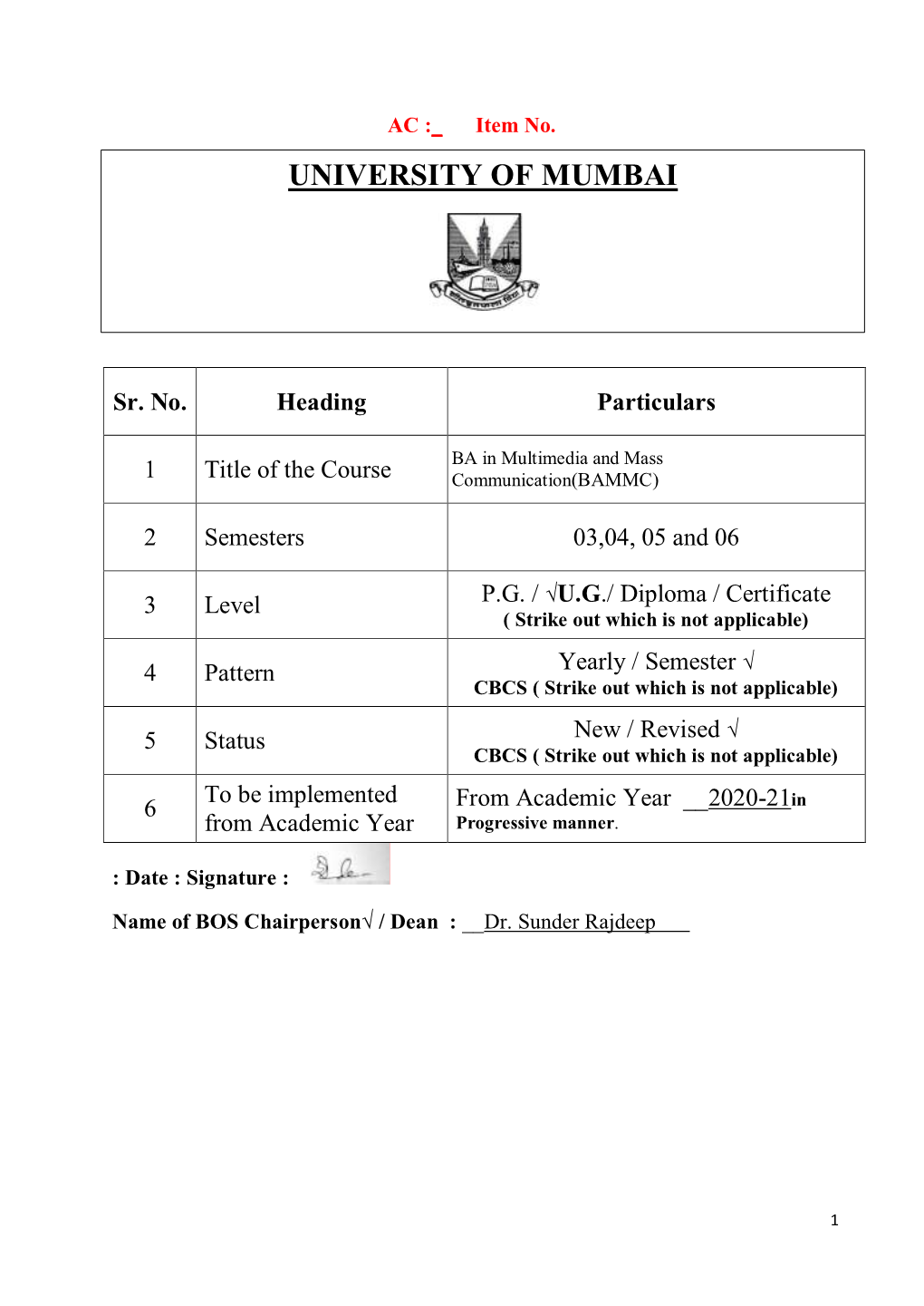 Syllabus for Approvalparticulars BA in Multimedia and Mass 1 Title of the Course Communication(BAMMC)