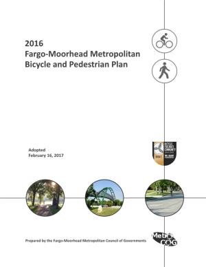 2016 Fargo‐Moorhead Metropolitan Bicycle and Pedestrian Plan