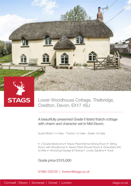 Lower Woodhouse Cottage, Thelbridge, Crediton, Devon, EX17 4SJ