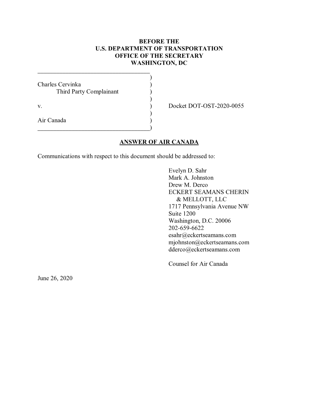 BEFORE the U.S. DEPARTMENT of TRANSPORTATION OFFICE of the SECRETARY WASHINGTON, DC ______) Charles Cervinka ) Third Party Complainant ) ) V