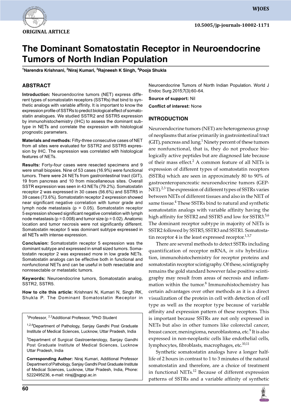 The Dominant Somatostatin Receptor in Neuroendocrine Tumors of North Indian Population 1Narendra Krishnani, 2Niraj Kumari, 3Rajneesh K Singh, 4Pooja Shukla