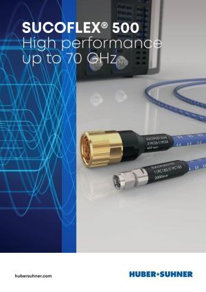 SUCOFLEX® 500 High Performance up to 70 Ghz