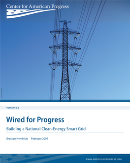 Wired for Progress Building a National Clean-Energy Smart Grid