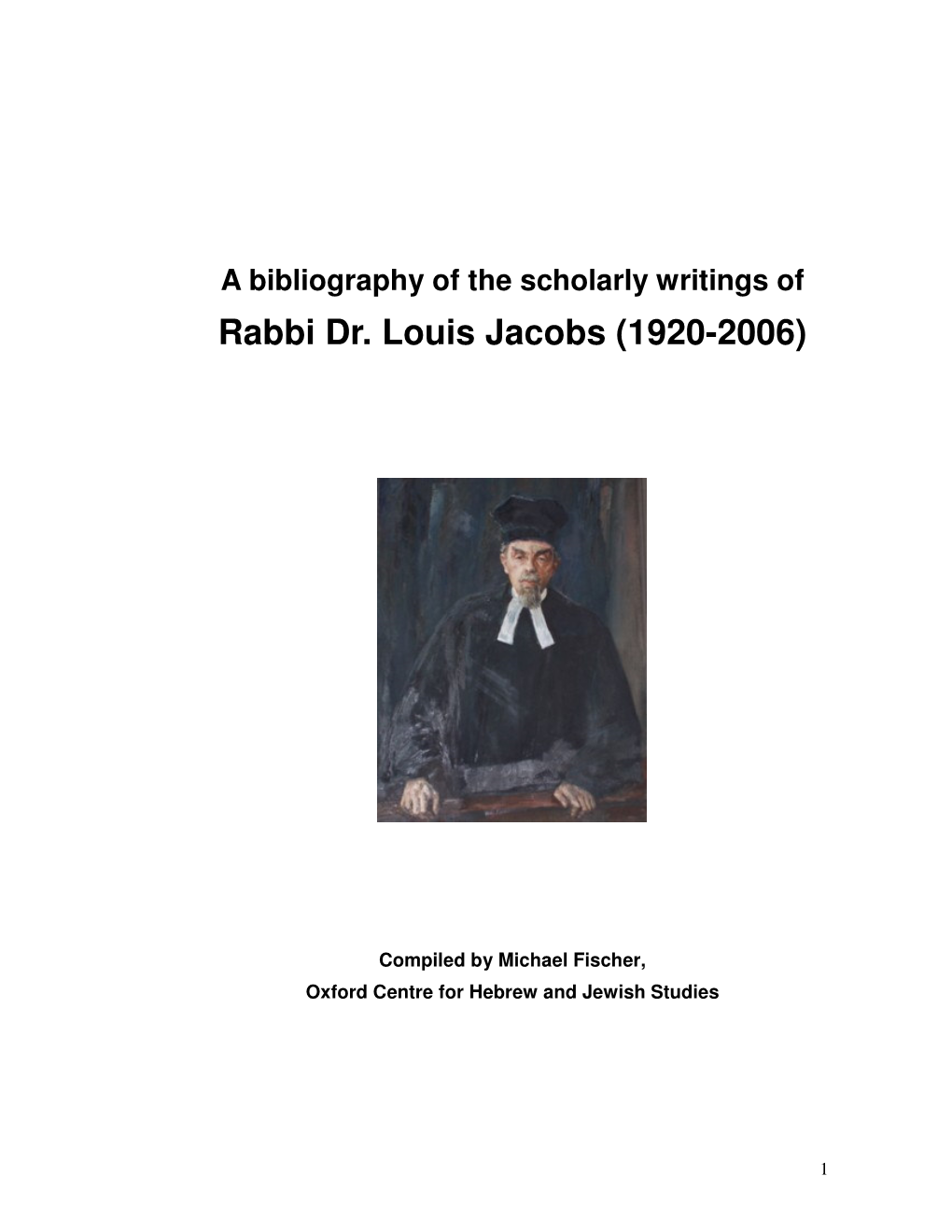 A Bibliography of Scholarly Writings of Rabbi Dr. Louis Jacobs (1920-2006)