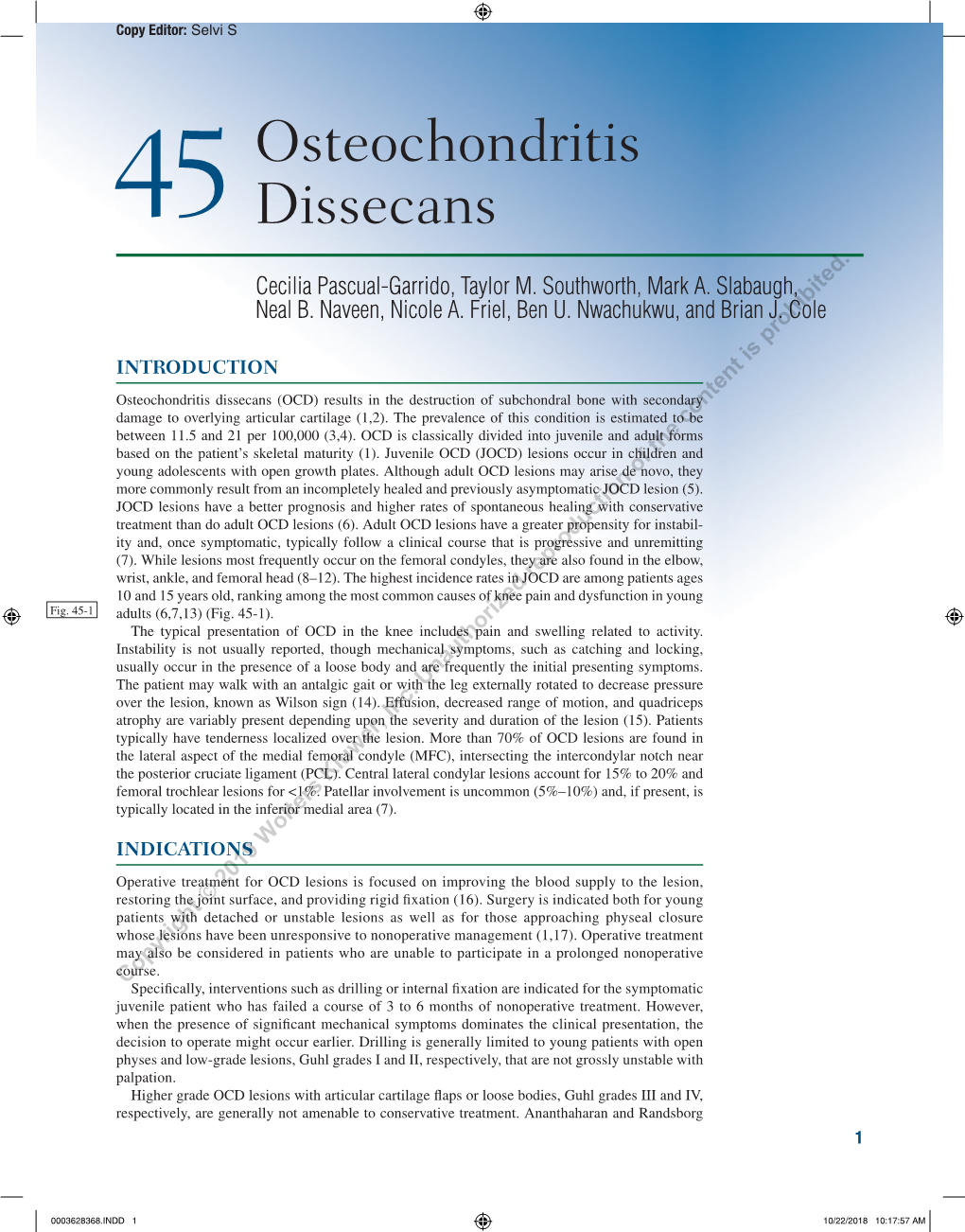 Osteochondritis Dissecans (OCD) Results in the Destruction of Subchondral Bone with Secondary Damage to Overlying Articular Cartilage (1,2)