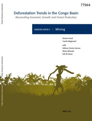 Deforestation Trends in the Congo Basin Reconciling Economic Growth and Forest Protection Public Disclosure Authorized
