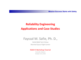 Fayssal M. Safie, Ph. D., NASA R&M Tech Fellow Marshall Space Flight Center
