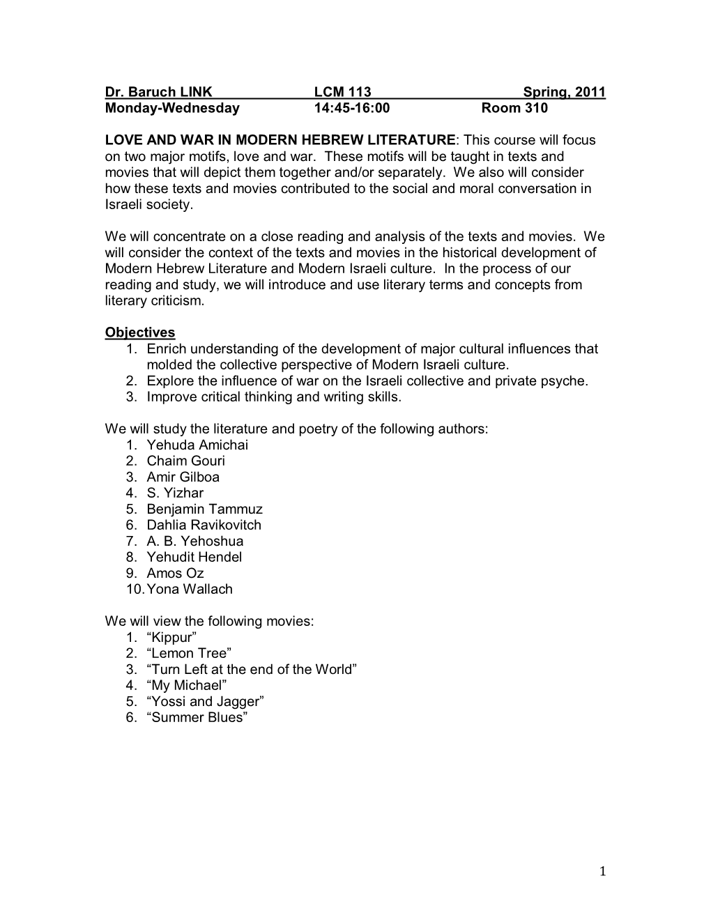 1 Dr. Baruch LINK LCM 113 Spring, 2011 Monday-Wednesday 14:45