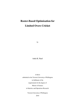 Roster-Based Optimisation for Limited Overs Cricket