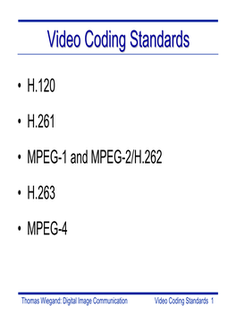 Video Coding Standards 1 Videovideo Codingcoding Standardsstandards