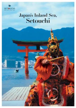Japan's Inland Sea , Setouchi Setouchi, Which Is Celebrated As