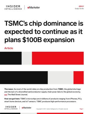 TSMC'schipdominanceis Expectedtocontinueasit Plans$100Bexpansion