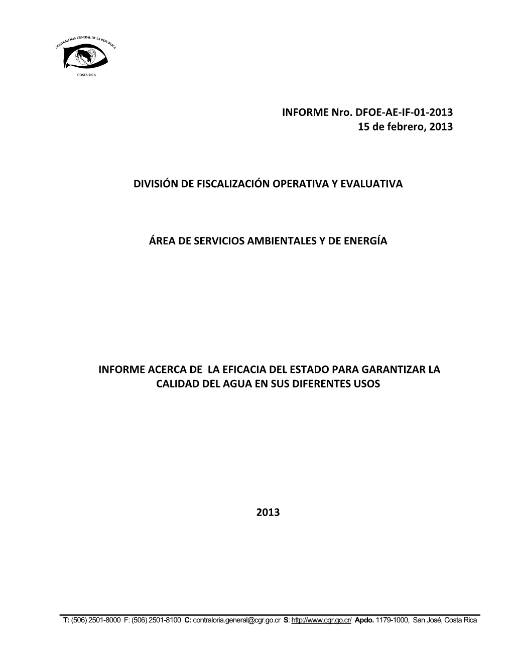 INFORME Nro. DFOE-AE-IF-01-2013 15 De Febrero, 2013