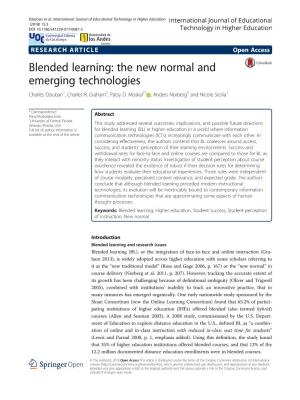 Blended Learning: the New Normal and Emerging Technologies Charles Dziuban1, Charles R