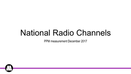 National Radio Channels PPM Measurement December 2017 Background