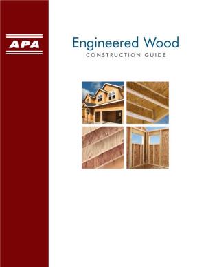 Engineered Wood CONSTRUCTION GUIDE WOOD: the NATURAL CHOICE